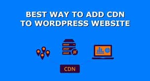 How To Add a CDN to WordPress Website