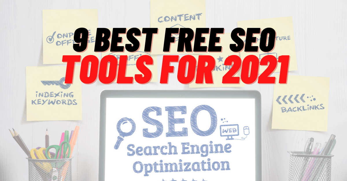 9 Best Free SEO Tools For 2021
